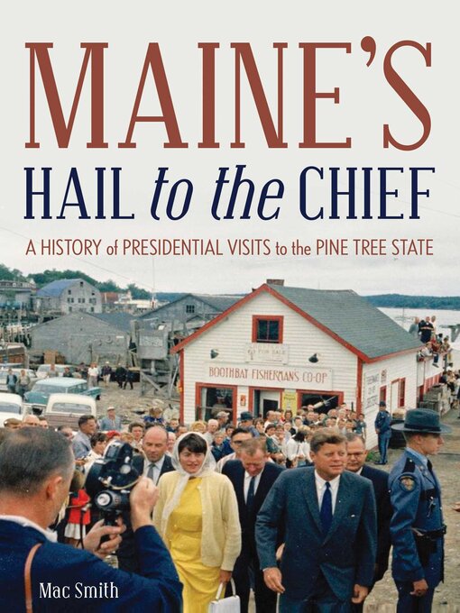 Title details for Maine's Hail to the Chief by Mac Smith - Available